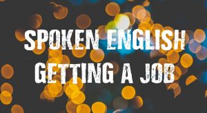 Spoken English-After Getting a Job