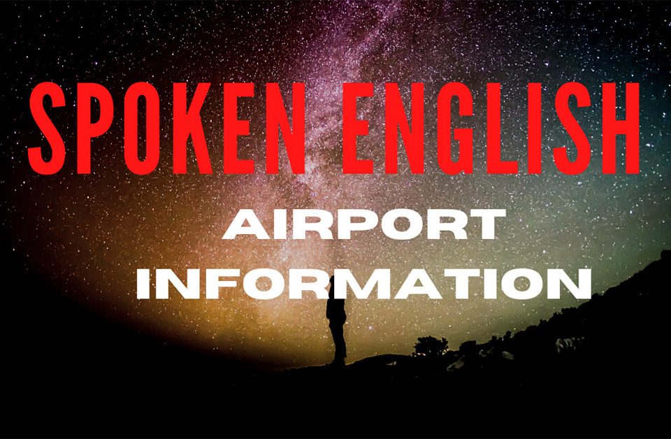 English Practice Speaking-Airport information
