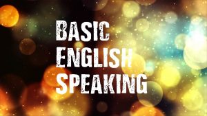 Basic English Speaking-Daily Activities