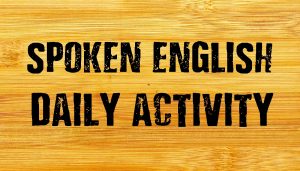 Basic English Speaking-Daily Activity