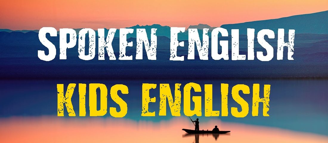 Everyday Spoken English for Kids
