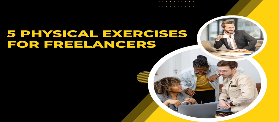 5 Physical Exercises for Freelancers to Stay Healthy