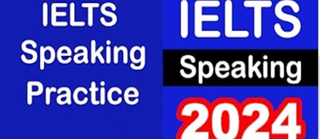IELTS Speaking Practice Test (2024)