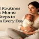 Peaceful Routines for New Moms Simple Steps to Find Calm Every Day